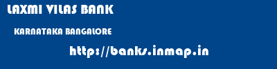 LAXMI VILAS BANK  KARNATAKA BANGALORE    banks information 